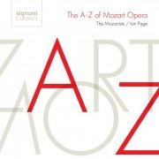 Ian Page, The Mozartists - The A-Z of Mozart Opera (2014) [Hi-Res]