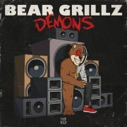 Bear Grillz - Demons (2019) [Hi-Res]