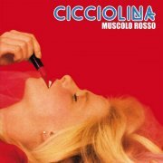 Cicciolina - Muscolo Rosso (2023)
