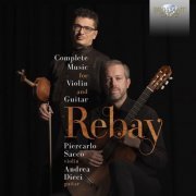 Andrea Dieci, Piercarlo Sacco - Rebay: Complete Music for Violin and Guitar (2023) [Hi-Res]