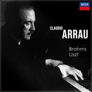 Claudio Arrau - Arrau plays Brahms & Liszt (2024)
