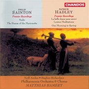 Matthias Bamert - Hadley & Sainton: Choral and Orchestral Works Vol. 2 (2023) [Hi-Res]