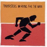 Tindersticks - Working For The Man (2004)