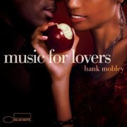 Hank Mobley - Music For Lovers (2006)