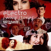Bart&Baker - Electro Swing Stories (2016)