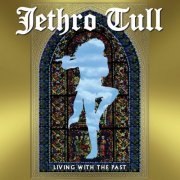 Jethro Tull - Living With The Past (2002)
