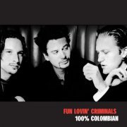 Fun Lovin' Criminals - 100% Colombian (1998)