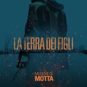 Motta - La terra dei figli (Original Motion Picture Soundtrack) (2021)