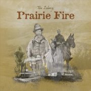 Tim Isberg - Prairie Fire (2024)