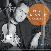 Nigel Kennedy - Nigel Kennedy A Portrait - Brahms, Bruch, Massenet, Mendelssohn & Vivaldi (International Version) (2022)