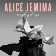 Alice Jemima - Everything Changes (2020) [Hi-Res]