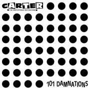 Carter The Unstoppable Sex Machine - 101 Damnations (Bonus Edition) (2017)