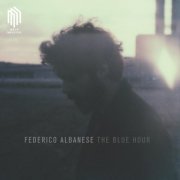 Federico Albanese - The Blue Hour (2016) [Hi-Res]