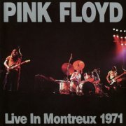 Pink Floyd - Live In Montreux 18 & 19 Sept 1971 (2021)