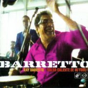 Ray Barretto - Salsa Caliente De Nu York (2001)
