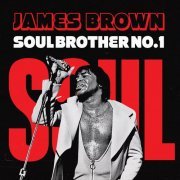 James Brown - Soul Brother No. 1 (2022)