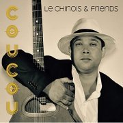 Le Chinois & Friends - Coucou (2020) [Hi-Res]