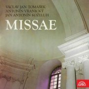 Various Artists - Tomášek, Vranický, Koželuh: Missae (2024)