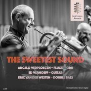 Angelo Verploegen, Ed Verhoeff, Eric van der Westen - The Sweetest Sound (2018) [Hi-Res]