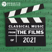 VA - Classical Music from the Films of 2021 (2022)
