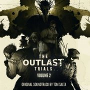 Tom Salta - The Outlast Trials: Vol 2. (Original Soundtrack) (2024)