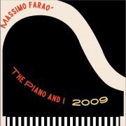 Massimo Faraò - The Piano and I 2009 (2022) [Hi-Res]