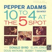 Pepper Adams - 10 to 4 at the 5 Spot (1993)