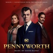 David Russo, Tim Simonec - Pennyworth: Season 1 (Soundtrack from the Original Series) (2022) [Hi-Res]
