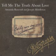 Amanda Roocroft - Tell Me the Truth About Love (2012)