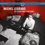 Michel Legrand - Eve and Other Great Film Scores (2022)