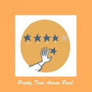 Aaron Paul - Pretty Tone (2021)