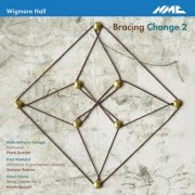 Piatti Quartet, Quatuor Bozzini, Heath Quartet - Bracing Change 2 (2023) [Hi-Res]