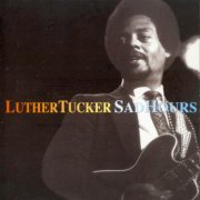Luther Tucker - Sad Hours (1990) {2009, Reissue}