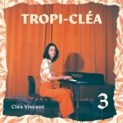 Cléa Vincent - Tropi-Cléa 3 (2022) Hi-Res