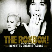 Roxette - The Roxbox! A Collection Of Roxette's Greatest Songs (2015) {4CD Box Set} CD-Rip