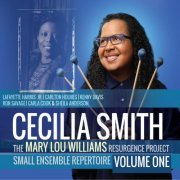 Cecilia Smith - The Mary Lou Williams Resurgence Project, Vol. 1 (2023)