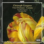 Das Kleine Konzert - Graupner: 2 Overtures & Cantata (1999)