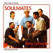 Mike LeDonne Sextet - Soulmates (1993/2009) flac