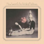 Neil Innes - How Sweet To Be An Idiot (1973/2020)