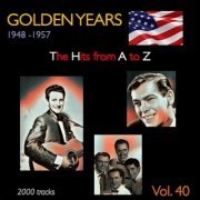 VA - Golden Years 1948-1957 · The Hits from A to Z · , Vol. 40 (2023)