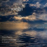 Peter Kater - Dancing On Water (2017)