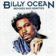 Billy Ocean - Remixes And Rarities [2CD Remastered] (2019)