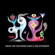 Bonnie "Prince" Billy, Nathan Salsburg & Tyler Trotter - Hear The Children Sing The Evidence (2024)