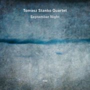 Tomasz Stanko Quartet - September Night (2024) [Hi-Res]