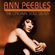 Ann Peebles - The Original Soul Sister [2CD Remastered] (2012)