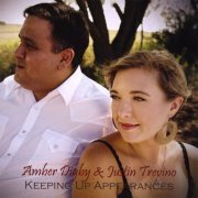Amber Digby, Justin Trevino - Keeping Up Appearances (2010)