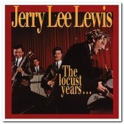 Jerry Lee Lewis - The Locust Years... And the Return to the Promised Land [8CD Box Set] (1994)