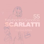 Giovanni Mazzocchin, Giuseppe Greco, Maurizio Zaccaria, Alessandro Deljavan - D. Scarlatti: 55 Keyboard Sonatas, Vol. 2 (2023) [Hi-Res]