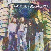 Starry Eyed And Laughing - Forever Young (1973-74/2014) CD Rip
