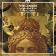 NDR RADIOPHILHARMONIE - Draeseke: Symphonies Nos. 1 & 4 - Gudrun Overture (2000)